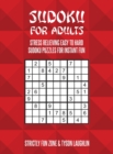 Sudoku For Adults : Stress Relieving Easy To Hard Sudoku Puzzles For Instant Fun - Book