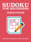 Sudoku For Beginners : Fun Sudoku Puzzles With Solutions - Book