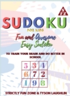 Sudoku for Kids : Fun and Awesome Easy Sudoku to Train Your Brain and Do Better In School - Book