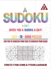 A Sudoku A Day Gives You... A Sudoku A Day! : Easy to Hard Puzzles for You to Scratch Your Toes to Scratch Your Head! - Book