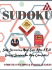 Sudoku Books for Adults Large Print : Stop Straining Your Eyes After A Full Day of Staring In Your Computer! - Book