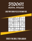 Sudoku Mental Builder : Large Print Sudoku Puzzles For Smart Kids - Book