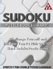 Sudoku Puzzle Books... Hard! : Challenge Yourself and Increase Your IQ With Over 100 Hard Sudoku Puzzle Books - Book