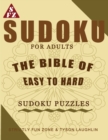 Sudoku For Adults : The Bible Of Easy to Hard Sudoku Puzzles - Book