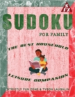 Sudoku For Family : The Best Household Leisure Companion - Book