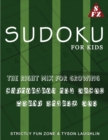 Sudoku For Kids : The Right Mix For Growing Creativity and Focus while Having Fun - Book