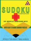 Sudoku Companion : The Hospital Companion With Easy To Hard Sudoku Puzzles - Book