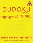 Sudoku For All : Creativity At Its Peak... Sudoku For Kids And Adults - Book