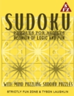 Sudoku Puzzles For Adults : Reunion Of Logic And Fun With Mind Puzzling Sudoku Puzzles - Book
