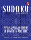Sudoku For Adults : Critical Thinking and Training for Solving Complex Problems in Business and Life - Book