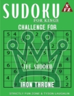 Sudoku For Kings : Challenge For The Sudoku Iron Throne - Book