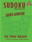 Sudoku For Adults : Sudoku Adventure For Empire Builders - Book