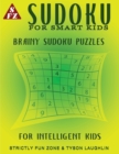 Sudoku For Smart Kids : Brainy Sudoku Puzzles For Intelligent Kids - Book