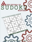 The Enigma Of Sudoku Masters : A Multitude of Sudoku Puzzles To Keep You On A Master Puzzler Track - Book