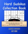 Hard Sudokus Collection Book #15 : The Book For Large Print Sudoku Puzzle Lovers That Are Constantly On The Go (Become The Sudoku Master And Improve Both Your Memory And Logic) - Book