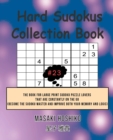 Hard Sudokus Collection Book #23 : The Book For Large Print Sudoku Puzzle Lovers That Are Constantly On The Go (Become The Sudoku Master And Improve Both Your Memory And Logic) - Book