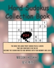 Hard Sudokus Collection Book #24 : The Book For Large Print Sudoku Puzzle Lovers That Are Constantly On The Go (Become The Sudoku Master And Improve Both Your Memory And Logic) - Book