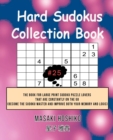 Hard Sudokus Collection Book #25 : The Book For Large Print Sudoku Puzzle Lovers That Are Constantly On The Go (Become The Sudoku Master And Improve Both Your Memory And Logic) - Book