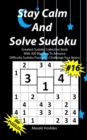 Stay Calm And Solve Sudoku #16 : Greatest Sudoku Collection With 300 Medium Difficulty Sudoku Puzzles To Challenge Your Brains - Book