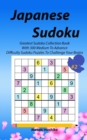 Japanese Sudoku #2 : Greatest Sudoku Collection Book With 300 Medium To Advance Difficulty Sudoku Puzzles To Challenge Your Brains - Book