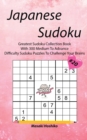 Japanese Sudoku #20 : Greatest Sudoku Collection Book With 300 Medium To Advance Difficulty Sudoku Puzzles To Challenge Your Brains - Book