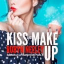Kiss and Make Up - eAudiobook