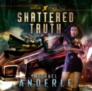 Shattered Truth - eAudiobook