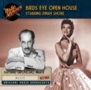 Birds Eye Open House, starring Dinah Shore - eAudiobook