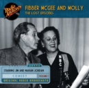 Fibber McGee and Molly - The Lost Episodes, Volume 1 - eAudiobook