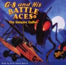 G-8 and His Battle Aces #5 The Vampire Staffel - eAudiobook