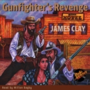Gunfighter's Revenge by James Clay - eAudiobook