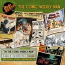 The Comic Weekly Man, Volume 1 - eAudiobook