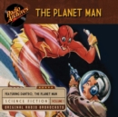 The Planet Man, Volume 1 - eAudiobook