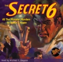 The Secret 6 #3 The Monster Murders - eAudiobook