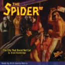 The Spider #49 The City That Dared Not Eat - eAudiobook