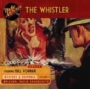 The Whistler, Volume 1 - eAudiobook