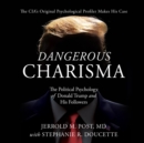 Dangerous Charisma - eAudiobook