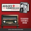 Abbott and Costello : Thanksgiving 1943 - eAudiobook