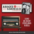 Abbott and Costello : Lou Is Not Feeling Well - eAudiobook