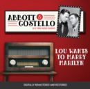 Abbott and Costello : Lou Wants to Marry Marilyn - eAudiobook
