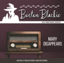 Boston Blackie : Mary Disappears - eAudiobook