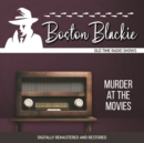 Boston Blackie : Murder at the Movies - eAudiobook