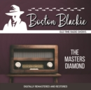 Boston Blackie : The Masters Diamond - eAudiobook