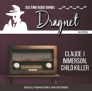 Dragnet : Claude Jimmerson, Child Killer - eAudiobook