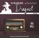 Dragnet : Big Will - eAudiobook