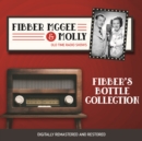 Fibber McGee and Molly : Fibber's Bottle Collection - eAudiobook