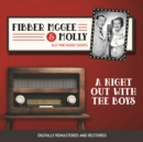 Fibber McGee and Molly : A Night Out With the Boys - eAudiobook