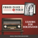 Fibber McGee and Molly : Leaving for Hollywood - eAudiobook