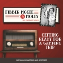 Fibber McGee and Molly : Getting Ready for a Camping Trip - eAudiobook