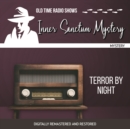 Inner Sanctum Mystery : Terror By Night - eAudiobook
